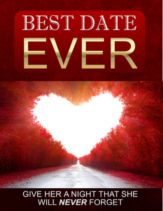 Give her the Best Date Ever