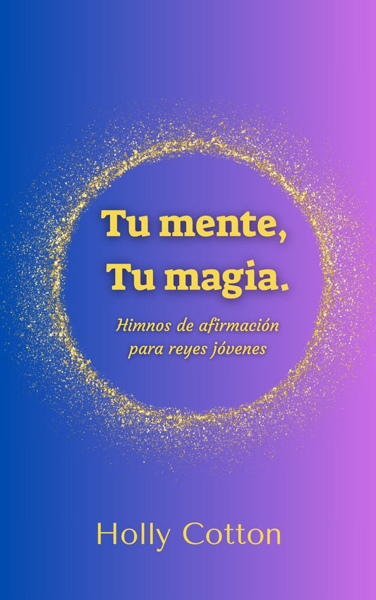 Affirmations for Young Kings. (Spanish version)