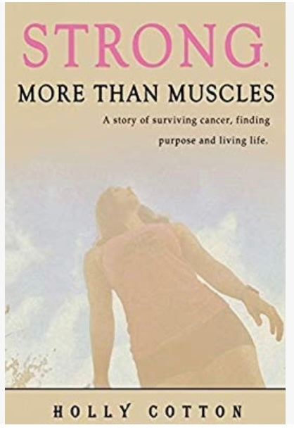 STRONG. More than Muscles. paperback book